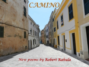 Camino. A new book of poems by Robert Rahula